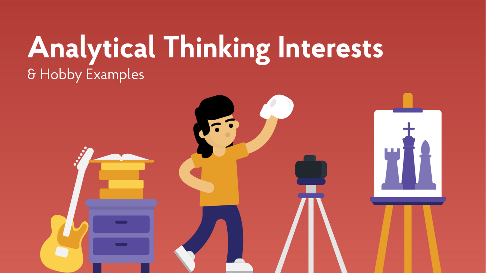 hobbies and interests to put on a resume drafts Analytical Thinking Interest and Hobby